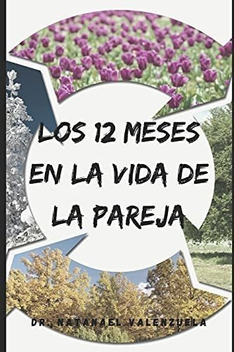 Los 12 Meses En La Vida En Pareja: No Pases De Julio... Por 