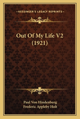 Libro Out Of My Life V2 (1921) - Hindenburg, Paul Von