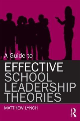 Libro A Guide To Effective School Leadership Theories - M...