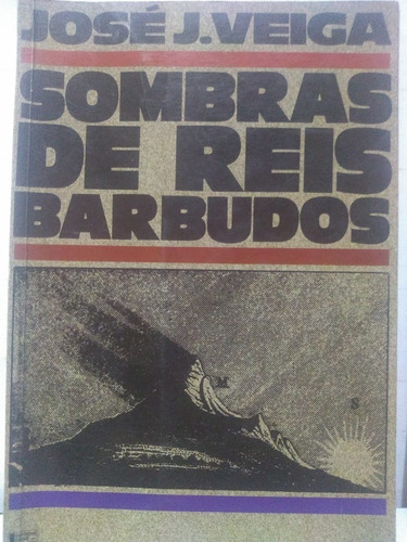 José J Veiga       Sombras De Reis Barbudos