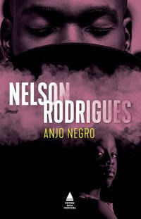 Anjo Negro ( Nelson Rodrigues )