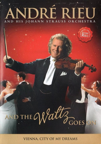 Dvd André Rieu And The Waltz Goes On Vienna City Of My Dream