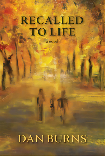 Recalled To Life, De Burns, Dan. Editorial Lightning Source Inc, Tapa Dura En Inglés