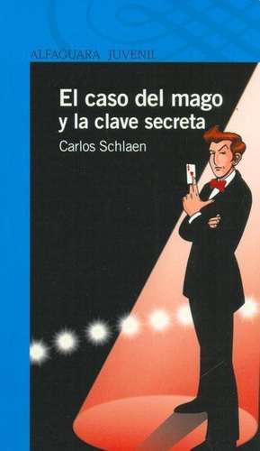 Caso Del Mago Y La Clave Secreta, El-schlaen, Carlos-santill