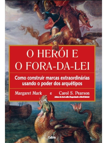 O Herói E O Fora Da Lei