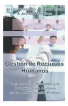 Comprar Libro: Gestión De Recursos Humanos:: Los Recursos Humanos Y