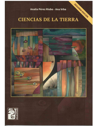 Ciencias De La Tierra - Perez Riobo - Maipue