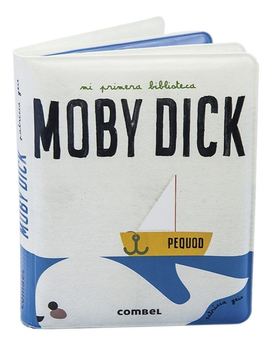 Moby Dick - Mi Primera Biblioteca - Patricia Geis