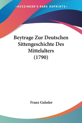 Libro Beytrage Zur Deutschen Sittengeschichte Des Mittela...