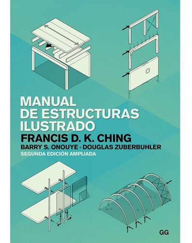 Manual De Estructuras Ilustrado / Francis D. K. Ching