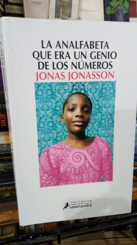 Jonas Jonasson La Analfabeta Que Era Un Genio De Los Numeros