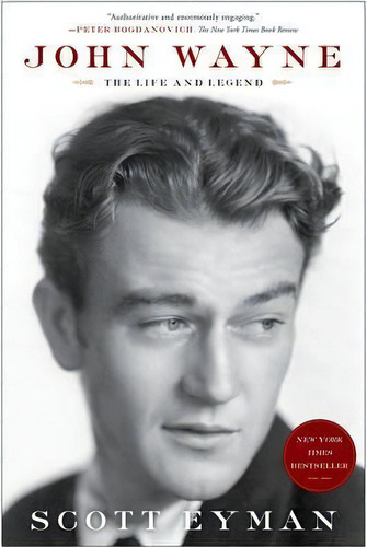 John Wayne: The Life And Legend, De Scott Eyman. Editorial Simon & Schuster, Tapa Blanda En Inglés