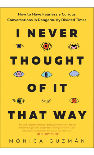 Libro: I Never Thought Of It That Way: How To Have Curious