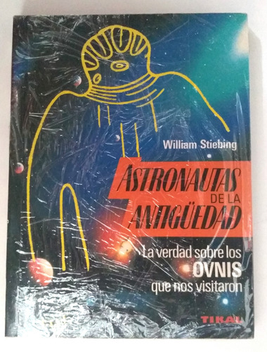 Astronautas De La Antiguedad William Stiebing 1a Edic (Usado)