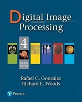 Comprar Image Processing - Gonzalez, Rafael, De Gonzalez, Rafael. Editorial Pearson En Inglés