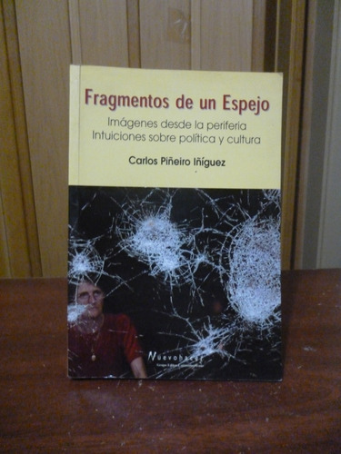 Fragmentos De Un Espejo - Carlos Piñeiro Iñíguez
