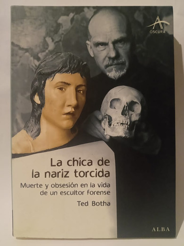 La Chica De La Nariz Torcida - Ted Botha - Ed: Alba