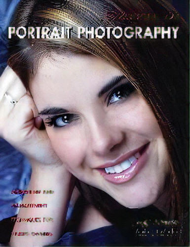 Success In Portrait Photography : Marketing And Management Techniques For Studio Owners, De Jeff Smith. Editorial Amherst Media, Tapa Blanda En Inglés