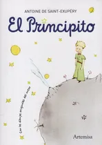 Comprar Libro El Principito - Antoine De Saint Exupery: Con Los Dibujos Originales Del Autor, De De Saint-exupéry, Antoine. Editorial Artemisa, Tapa Blanda En Español, 2021