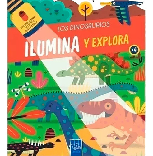 Los Dinosaurios - Ilumina Y Explora - Cartone