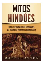 Comprar Livro: Mitos Hindus: Fascinantes Mitos E Lendas Indianas Do 