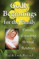 Libro Godly Beginnings For The Family : Family, Expecting...