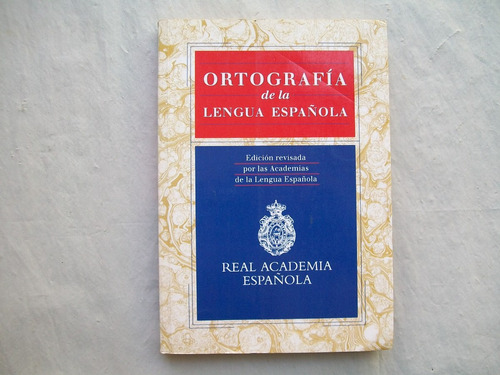 Ortografia De La Lengua Española Real Academia Española Edic