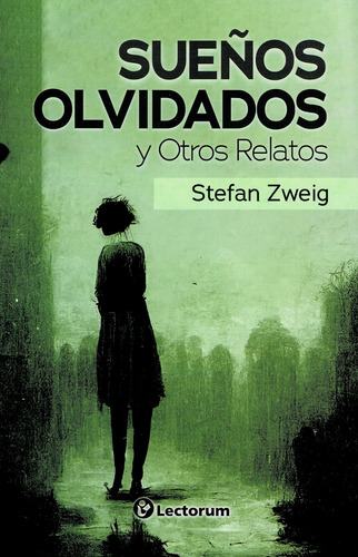 Sueños Olvidados Y Otros Relatos - Lectorum -
