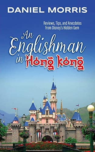 Libro: An Englishman In Hong Kong: Reviews, Tips, And From