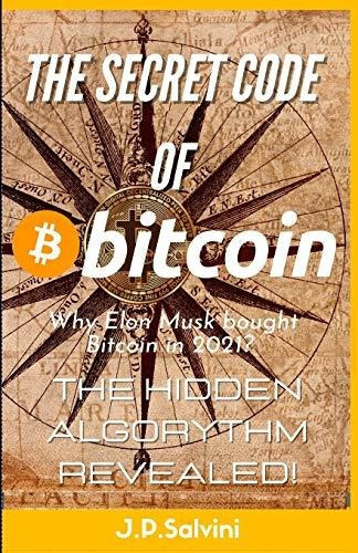 Libro : The Secret Code Of Bitcoin Hidden Algorythm... 