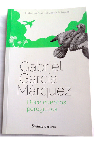 Gabriel García Márquez - Doce Cuentos Peregrinos