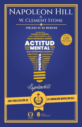 Actitud Mental Positiva - Napoleon Hill - W. Clement Stone