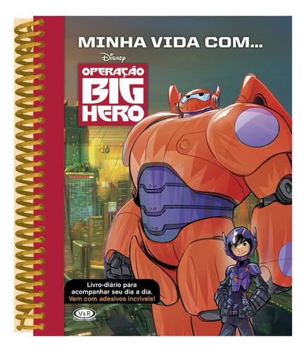 Minha Vida Com... Operação Big Hero: Minha Vida Com... Operação Big Hero, De Disney. Editora Vergara & Riba, Capa Mole, Edição 1 Em Português