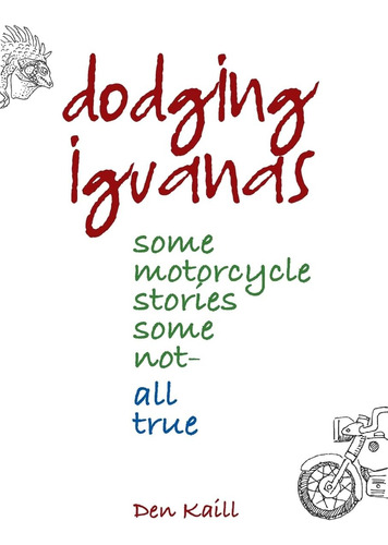 Libro:  Dodging Some Motorcycle Stories, Some Not - All True