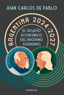 Argentina 2024-2027 - Juan Carlos De Pablo
