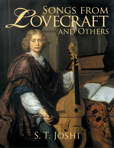 Songs From Lovecraft And Others, De Joshi, S.t.. Editorial Hippocampus Pr, Tapa Blanda En Inglés