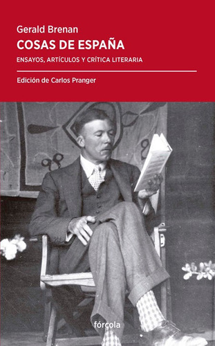 Cosas de EspaÃÂ±a, de Brenan (1894-1987), Gerald. Editorial Forcola Ediciones, tapa blanda en español