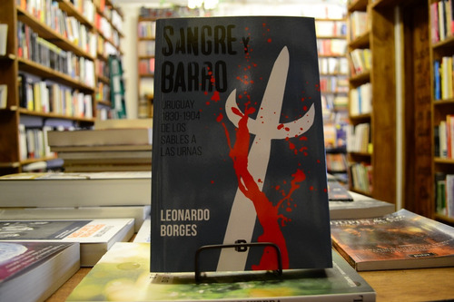 Sangre Y Barro. Leonardo Borges. 