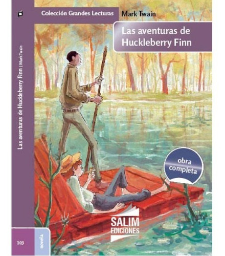 Las Aventuras De Huckleberry Finn - Obra Completa  - Salim