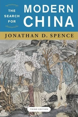 The Search For Modern China - Jonathan D. Spence