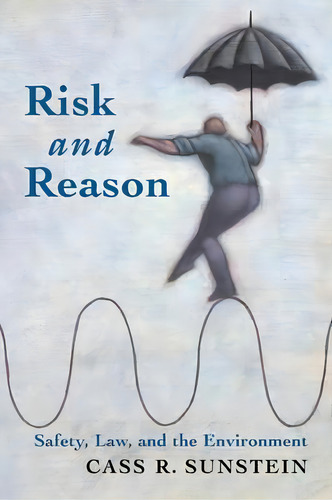 Risk And Reason, De Cass R. Sunstein. Editorial Cambridge University Press, Tapa Blanda En Inglés