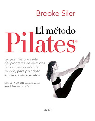 El Metodo Pilates: La Guia Mas Completa Del Programa De Ejer