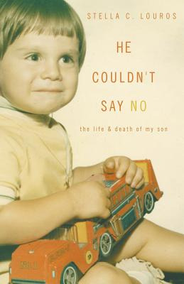 Libro He Couldn't Say No: The Life & Death Of My Son - Lo...