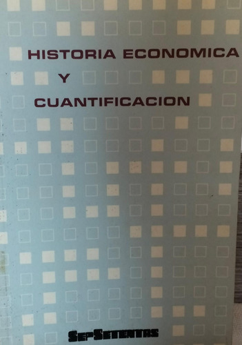 Historia Economica Y Cuantificación Victor Bravo 
