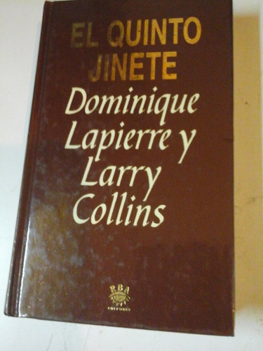 El Quinto Jinete - D. Lapierre Y L. Collins- L210