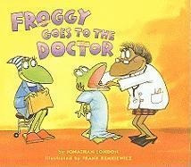 Froggy Goes To The Doctor - Jonathan London