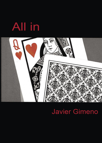 All In, De Gimeno , Javier.., Vol. 1.0. Editorial Ediciones Proust, Tapa Blanda, Edición 1.0 En Español, 2016