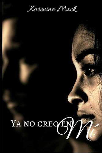 Libro: Ya No Creo En Mí (toc) (spanish Edition)