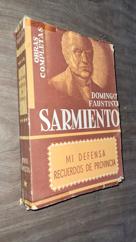 Libro Obras Completas De Sarmiento Mi Defensa Recuerdos 