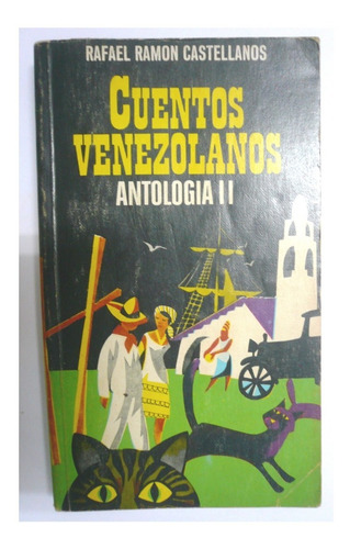 Cuentos Venezolanos -  Rafael Ramon Castellanos       Tref10